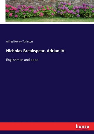 Nicholas Breakspear, Adrian IV.: Englishman and pope - pzsku/Z15DA166345ED29CE036EZ/45/1749025528/3555c4b9-ff60-4108-98d0-90161a7175fa