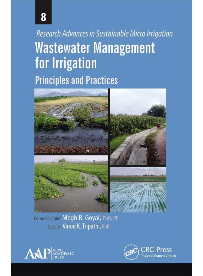 Wastewater Management for Irrigation: Principles and Practices 