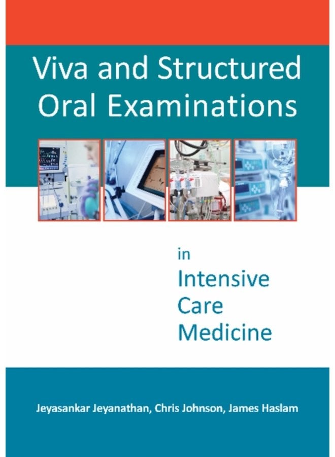Viva and Structured Oral Examinations in Intensive Care Medicine - Paperback