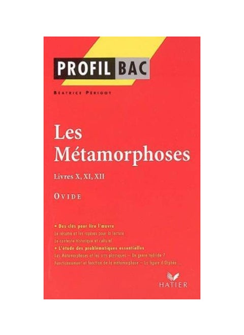Ovide Les Metamorphoses X, Xi, Xii