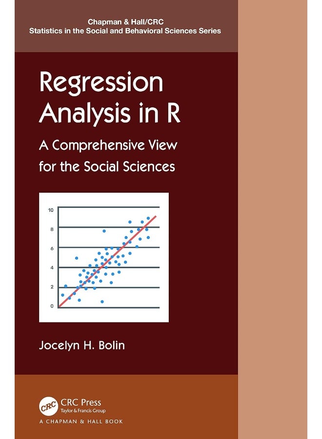 Regression Analysis in R: A Comprehensive View for the Social Sciences