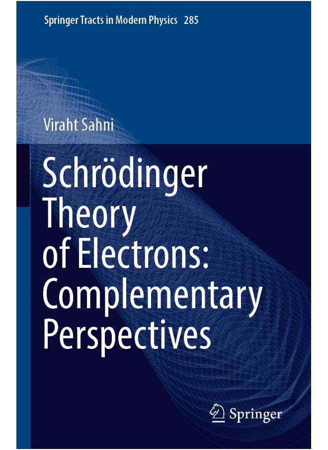 null - Schrödinger Theory of Electrons: Complementary Perspectives - Image 1
