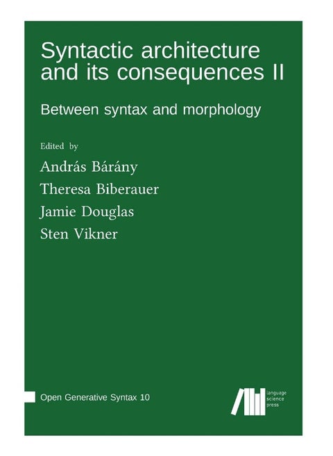 Syntactic architecture and its consequences II
