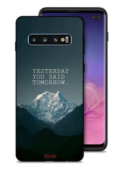 Tolwak Samsung Galaxy S10 Plus Protective Case Cover Yesterday You Said Tomorrow  - Image 1