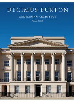 Decimus Burton: Gentleman Architect  - Image 2