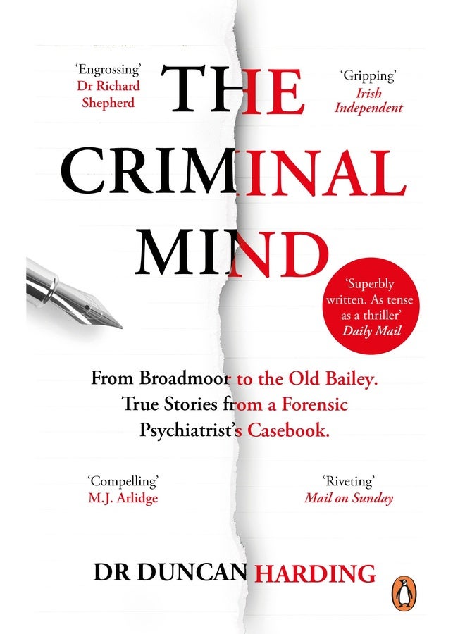 The Criminal Mind: Gripping encounters with serial killers and true crime from Britain's leading forensic psychiatrist