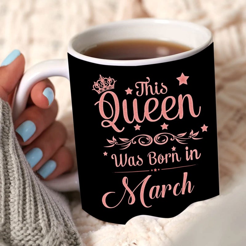 ME  YOU ME YOU Coffee Mug Birthday Gift for Girls GirlfriendWifeSisterFriend Mom March Birthday Gift This Queen was Born in March Quote Birthday Gifts Coffee Mug for Gift - Image 2