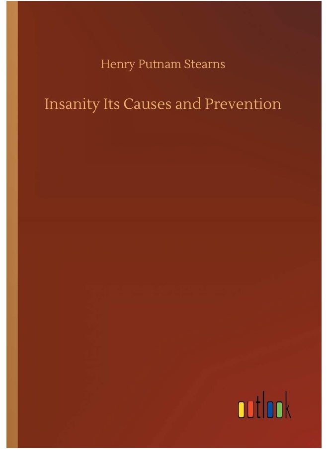 Insanity Its Causes and Prevention  - Image 1