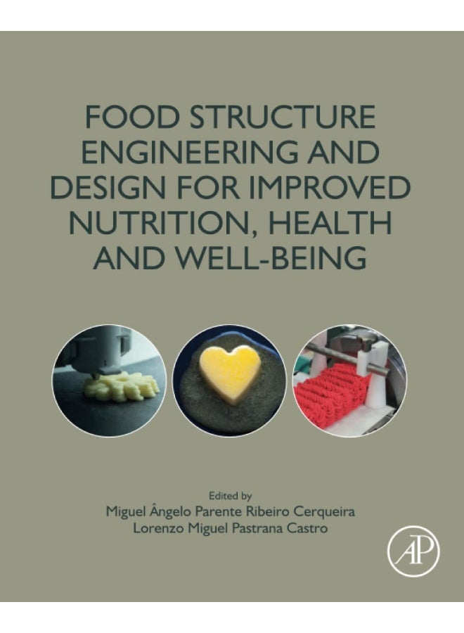 Food Structure Engineering and Design for Improved Nutrition, Health and Well-being - Image 1