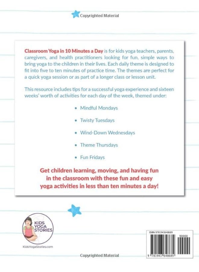 Kids Yoga Stories Classroom in 10 Minutes a Day: 16 weeks of fun and easy ways to add yoga and mind  - Image 1