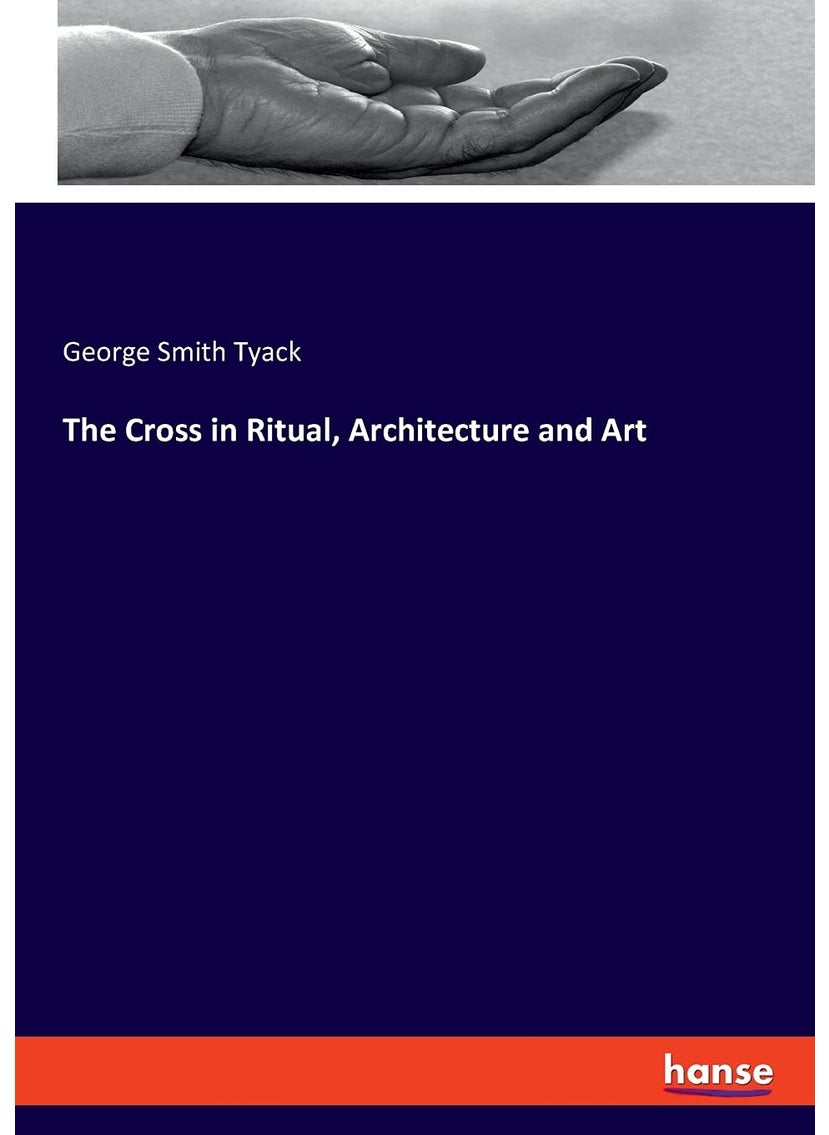 The Cross in Ritual, Architecture and Art  - Image 1