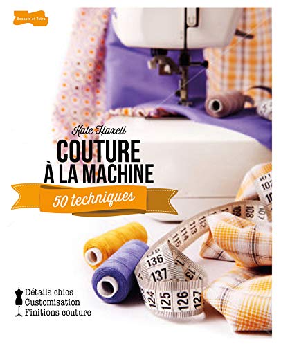 Couture Creative 50 Techniques Pour Progresser