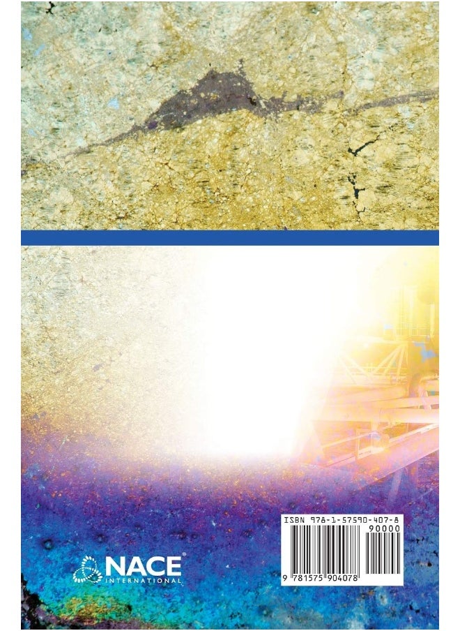 An Introduction to Asset Corrosion Management in the Oil and Gas Industry, Third Edition