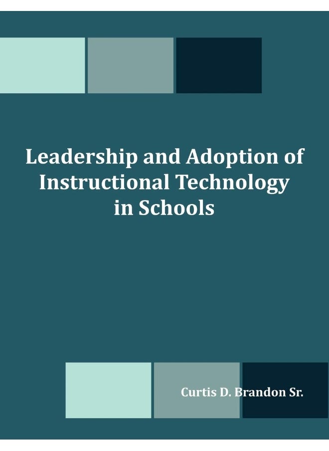 Leadership and Adoption of Instructional Technology in Schools  - Image 1