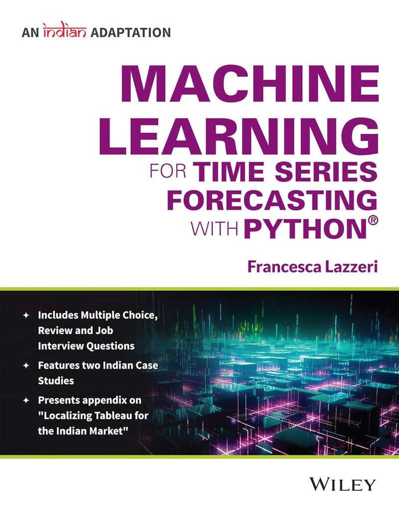 Machine Learning for Time Series Forecasting with Python, An Indian Adaptation