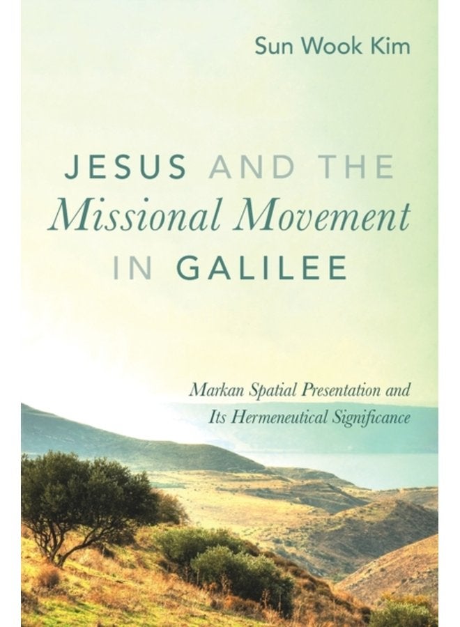 Jesus and the Missional Movement in Galilee - Paperback