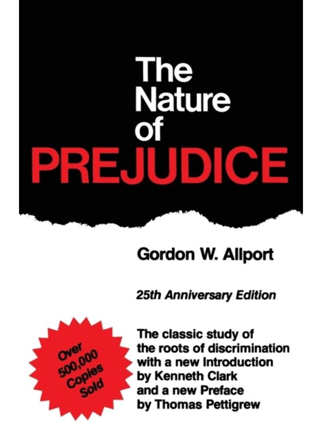 The Nature Of Prejudice : 25th Anniversary Edition 