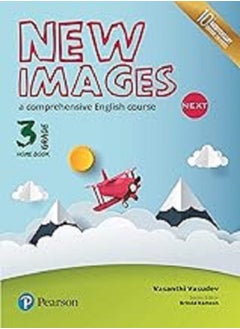 New Images Next(Home Book): A comprehensive English course | CBSE Class Third