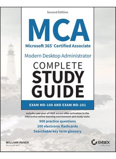 MCA Microsoft 365 Certified Associate Modern Desktop Administrator Complete Study Guide with 900 Practice Test Questions: Exam MD-100 and Exam MD-101 