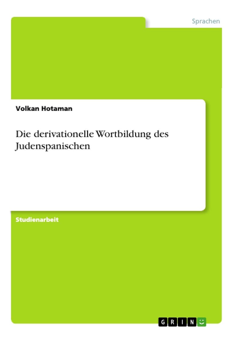 Die derivationelle Wortbildung des Judenspanischen 