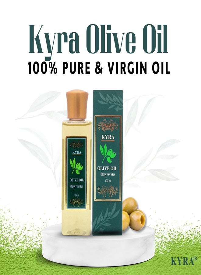 Kyra Olive Oil (100 ml) | Cold Pressed & Extra Virgin Olive Oil for Hair Growth & Skin | Nourishing Oil for Dry Skin, Body Massage, Stretch Marks, Anti-Aging, Moisturizing & Daily Skin & Hair Care - Image 2
