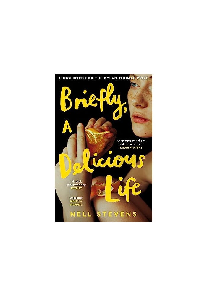 Briefly, A Delicious Life