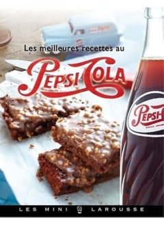 Les Meilleures Recettes Au Pepsicola 