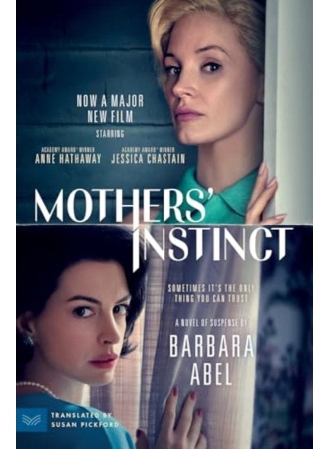 Mothers Instinct Movie Tie in A Novel of Suspense - Paperback