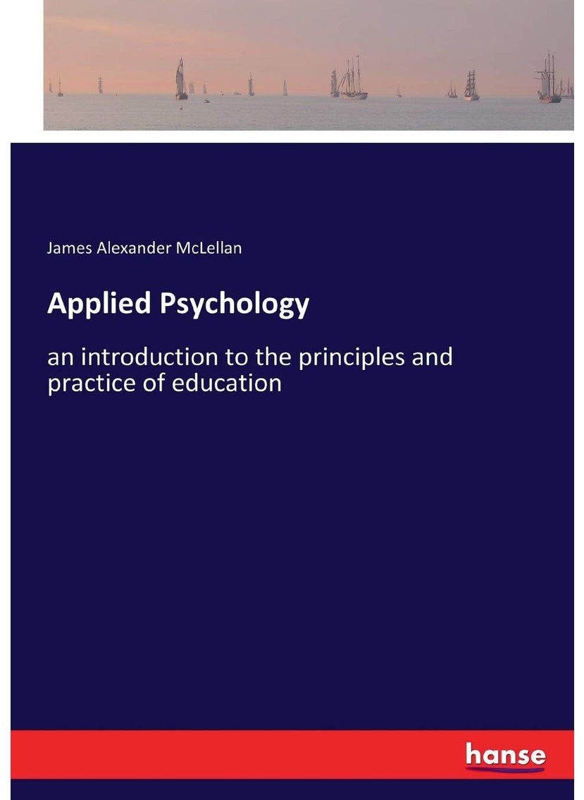 Applied Psychology: an introduction to the principles and practice of education  - Image 1