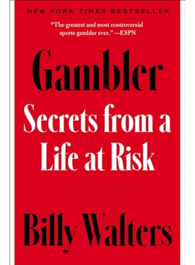 Gambler Secrets From A Life At Risk