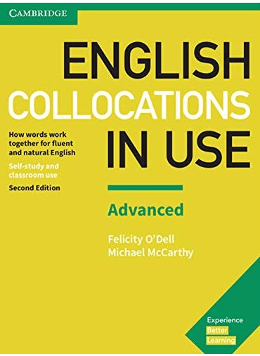 English Collocations In Use Advanced Book With Answers How Words Work Together For Fluent And Natur 