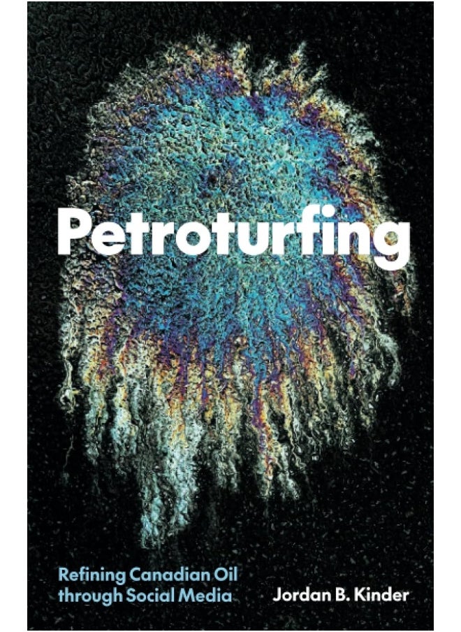 Petroturfing: Refining Canadian Oil Through Social Media  - Image 1
