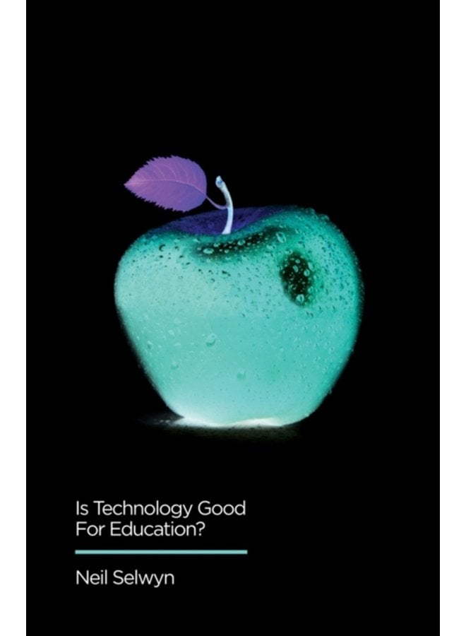 Is Technology Good for Education - Paperback