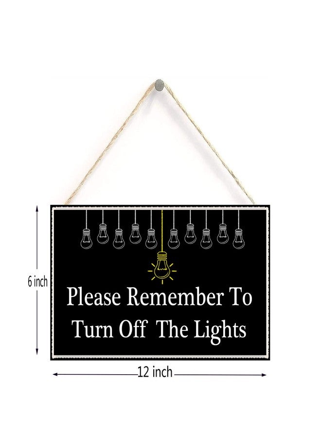 Henntile Please Remember to Turn Off The Lights, Decorative Wood Sign Home Decor，Wall Art，6 inch by 12 inch Hanging Sign - Image 2