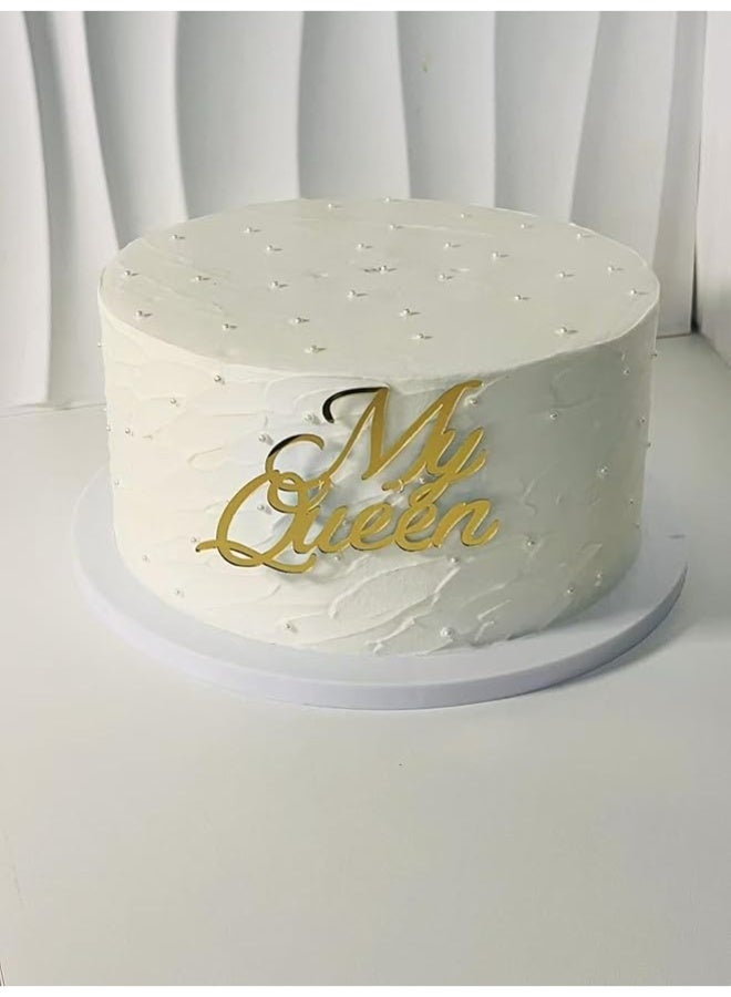 "My Queen" Acrylic Cake Decor - Elegant Birthday Decor - Topper for Bridal Shower, Anniversary & Birthday Celebrations - Image 1
