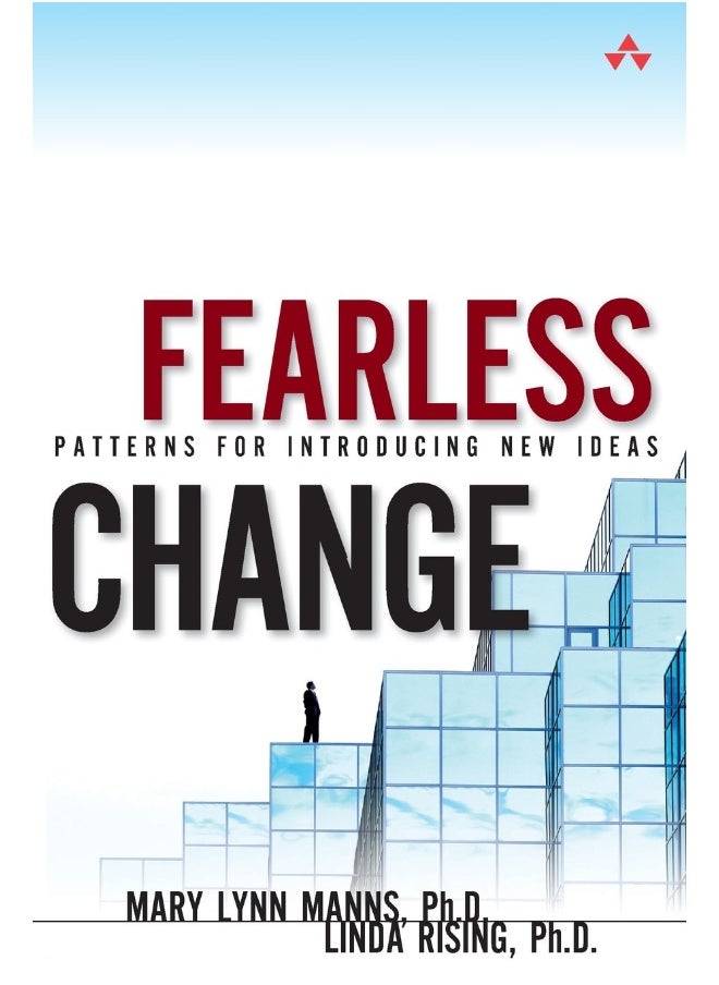 Fearless Change: Patterns for Introducing New Ideas (paperback) - pzsku/Z16601AD3CB25875274A0Z/45/_/1738238096/dfe13bbf-8727-423b-b343-17037b2ec0cc