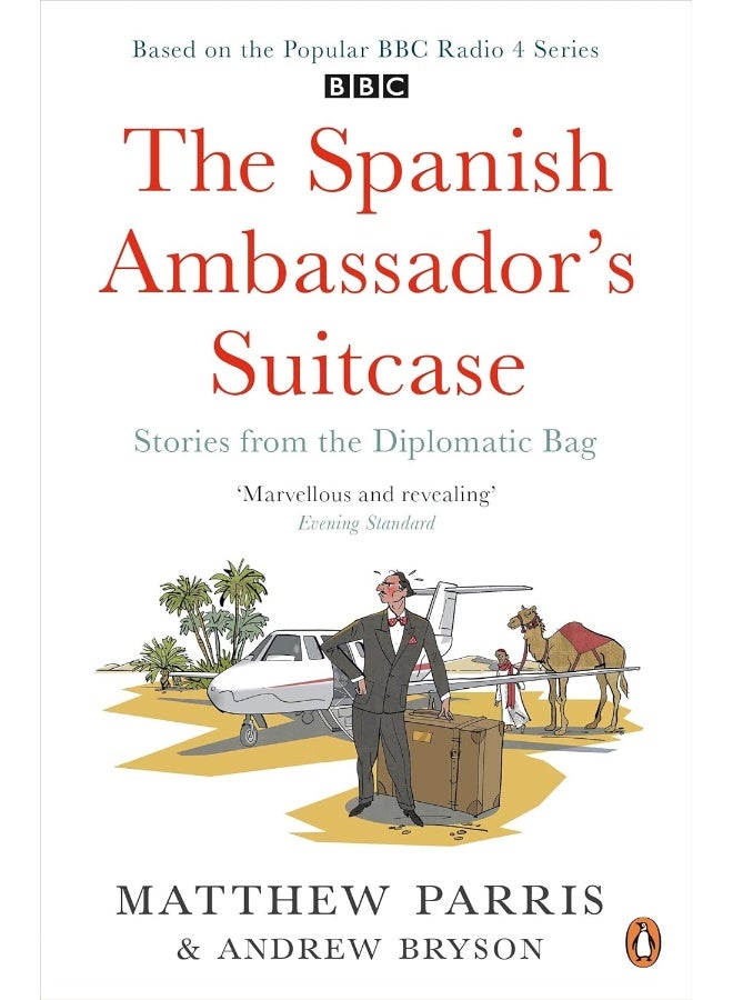 The Spanish Ambassador's Suitcase: Stories from the Diplomatic Bag 