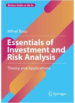 Essentials of Investment and Risk Analysis: Theory and Applications 
