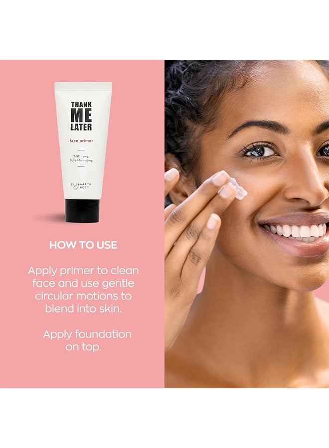 Elizabeth Mott Thank Me Later Face Primer - Mattifying Primer Makeup for Shine & Oil Control - Pore Minimizer Primer for Dry & Oily Skin - Hides Wrinkles & Fine Lines for Older Skin - 30g - Image 4