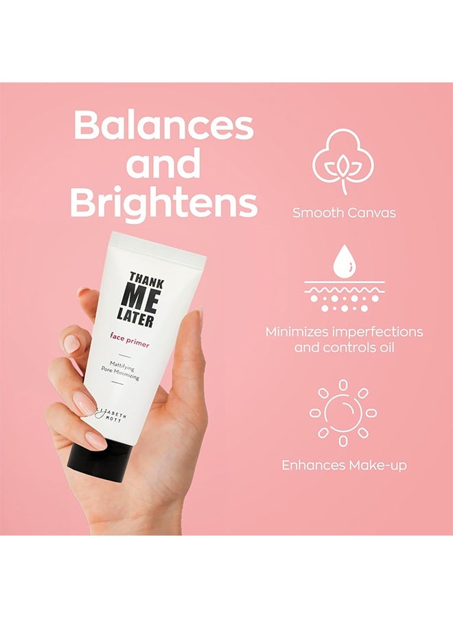 Elizabeth Mott Thank Me Later Face Primer - Mattifying Primer Makeup for Shine & Oil Control - Pore Minimizer Primer for Dry & Oily Skin - Hides Wrinkles & Fine Lines for Older Skin - 30g - Image 2