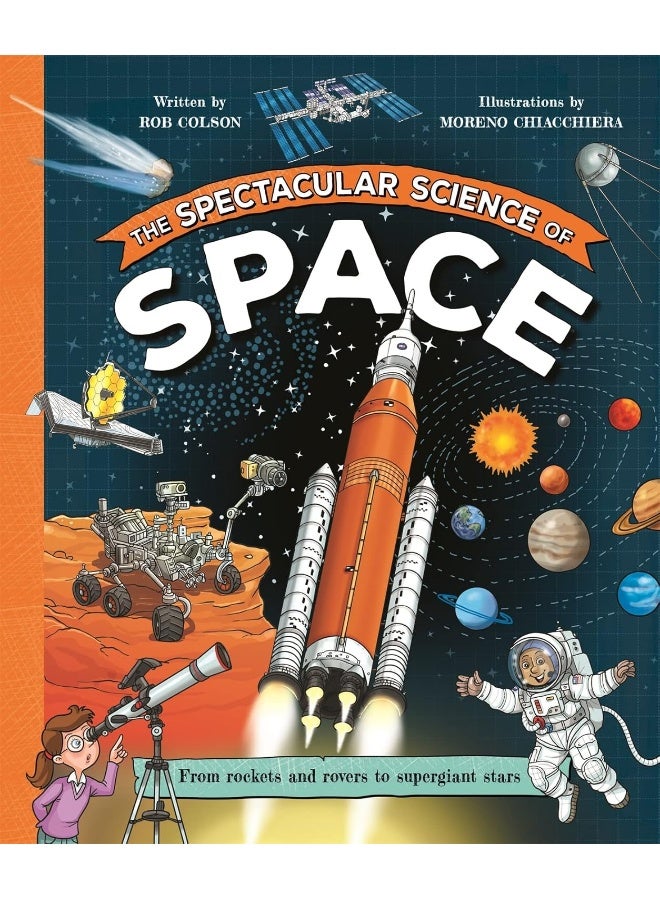 The Spectacular Science of Space