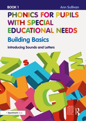 Phonics for Pupils with Special Educational Needs Book 1: Building Basics 