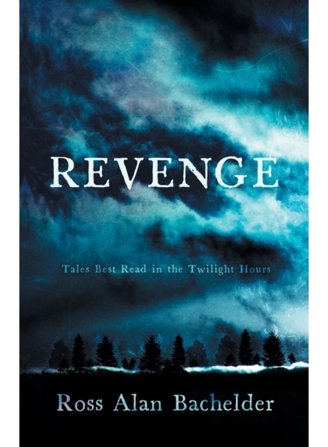 Revenge Tales Best Read in the Twilight Hours - Paperback