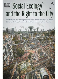 Social Ecology and the Right to the City – Towards Ecological and Democratic Cities  - Image 2