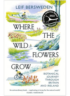 Where the Wildflowers Grow: Longlisted for the Wainwright Prize 