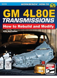 Cartech GM 4l80e Transmissions: How to Rebuild & Modify 