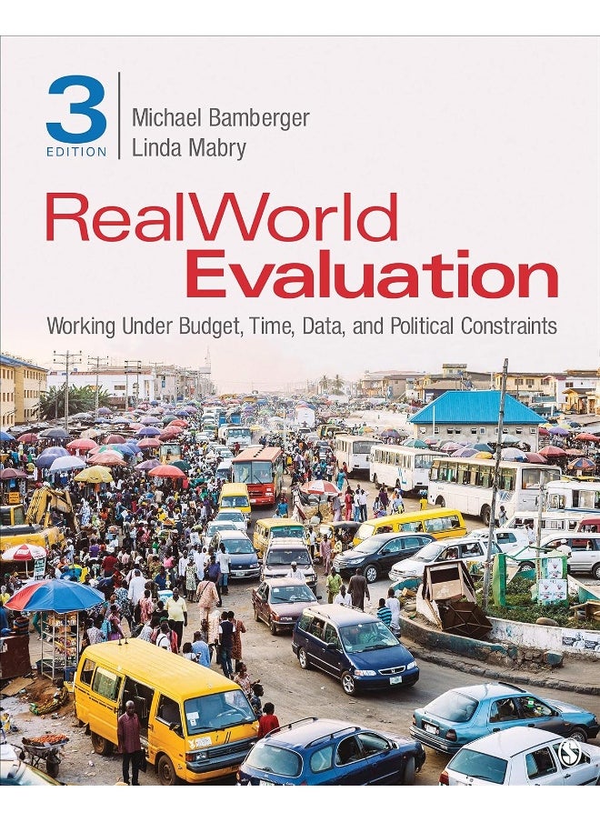RealWorld Evaluation: Working Under Budget, Time, Data, and Political Co