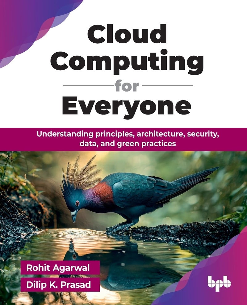 Cloud Computing for Everyone: Understanding principles, architecture, security, data, and green practices - Image 1