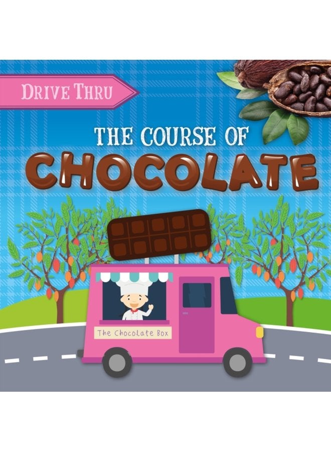 The Course of Chocolate - Hardback