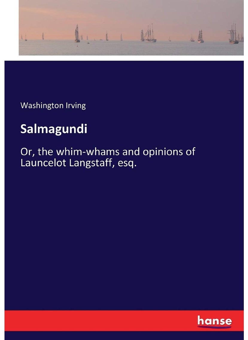 Salmagundi: Or, the whim-whams and opinions of Launcelot Langstaff, esq.  - Image 1